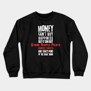 stp money cant buy Crewneck Sweatshirt